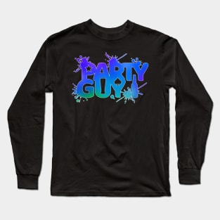 Party Guy typography design Long Sleeve T-Shirt